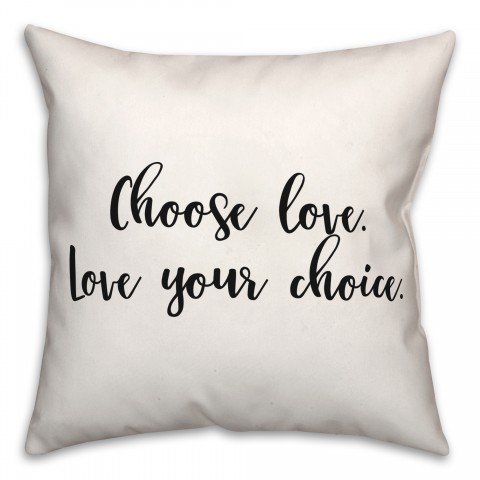 Choose Love 18x18 Spun Poly Pillow