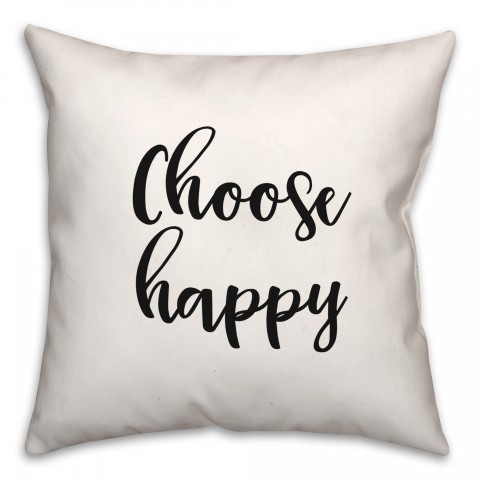 Choose Happy 18x18 Spun Poly Pillow