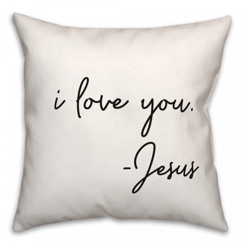 I Love You Jesus  18x18 Spun Poly Pillow