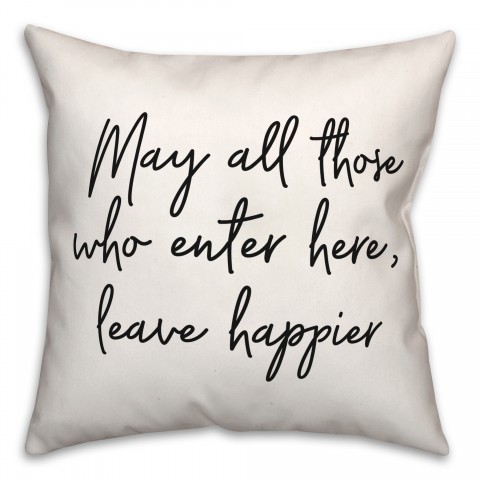 Leave Happier  18x18 Spun Poly Pillow