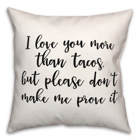 More Tacos  18x18 Spun Poly Pillow