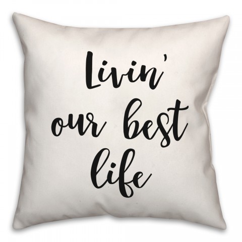 Our Best Life  18x18 Spun Poly Pillow