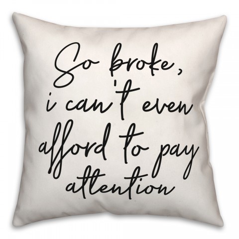 Pay Attention  18x18 Spun Poly Pillow