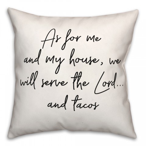 Serve Tacos  18x18 Spun Poly Pillow