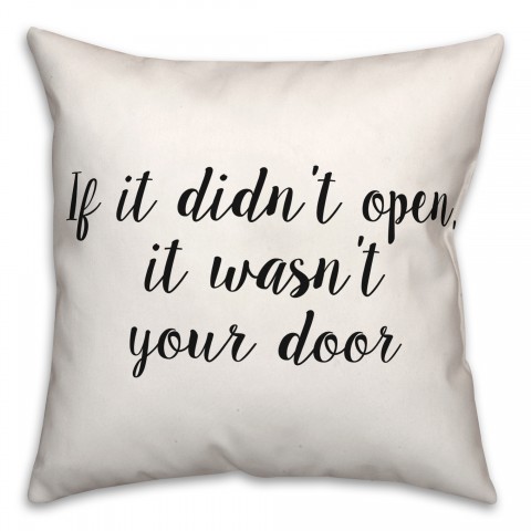 Your Door  18x18 Spun Poly Pillow