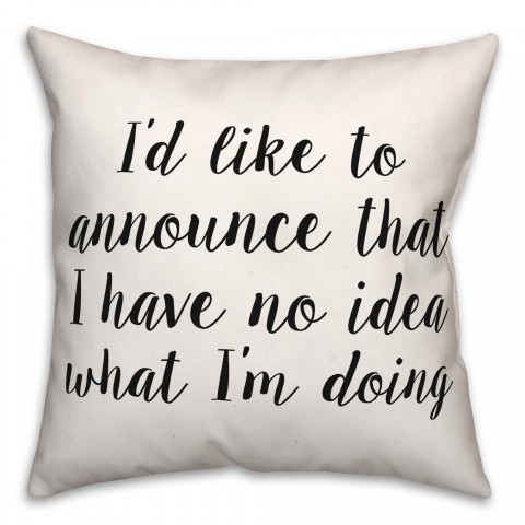 I'd Like To Announce 18x18 Spun Poly Pillow