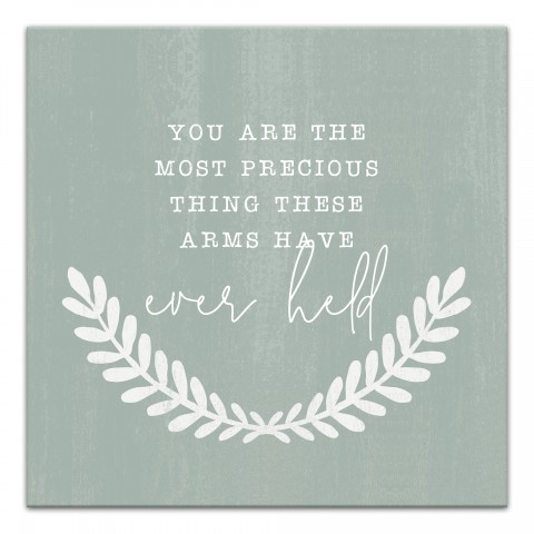 These Arms Have Ever Held Wall Art