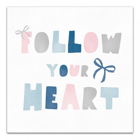 Follow Your Heart Wall Art