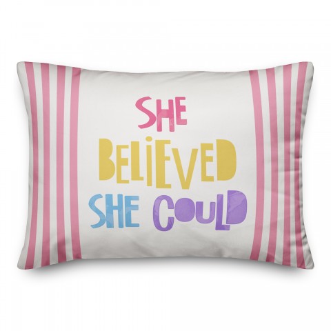She Believed So She Did 14x20 Spun Poly Pillow