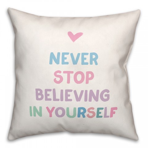 Believe in Yourself 18x18 Spun Poly Pillow