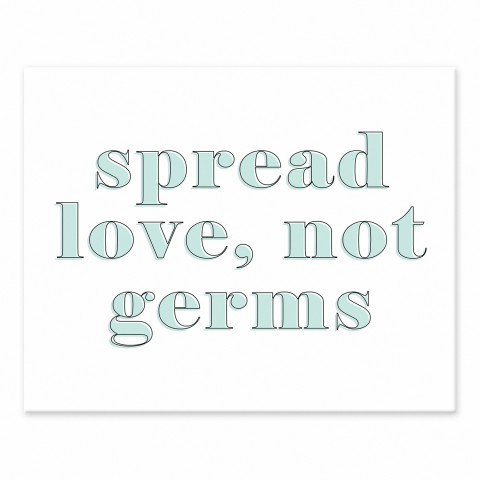 Spread Love Not Germs 8x10 Tabletop Canvas