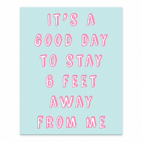 Stay Six Feet Away 8x10 Tabletop Canvas