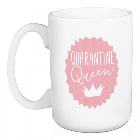 Quaratine Queen 15 oz Mug
