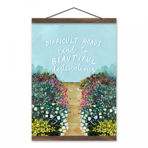Difficult Roads Lead to Beautiful Destinations 12x16 Teak Hanging Canvas