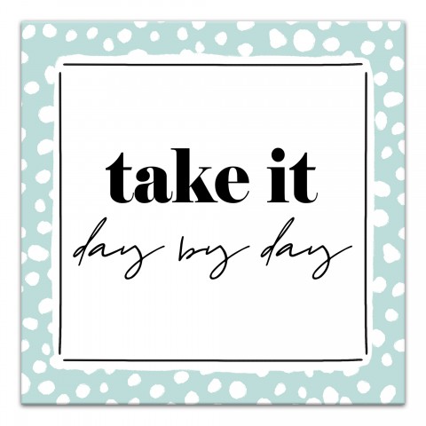 Take It Day by Day 12x12 Canvas Wall Art