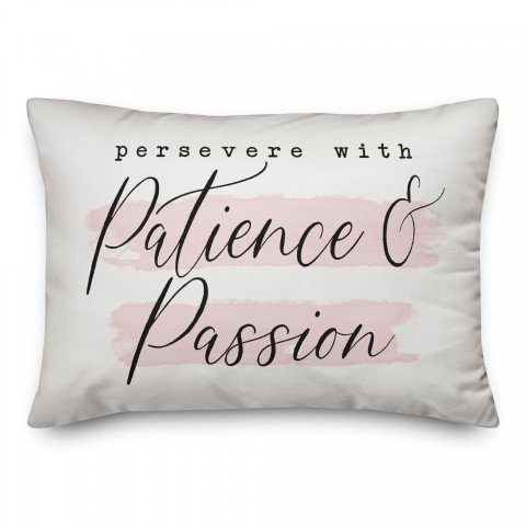 Persevere With Patience 14x20 Spun Poly Pillow