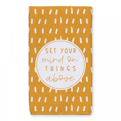 Set Your Mind On Things Above 16x25 Towel