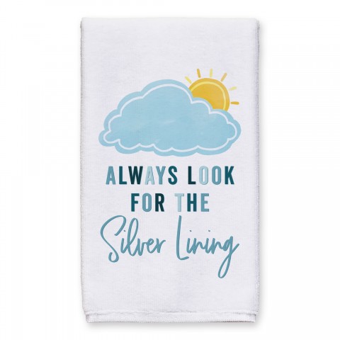 Always Look For The Silver Lining 16x25 Towel