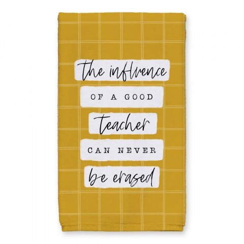 The Inlfuence Of A Teacher Can Never Be Erased  16x25 Towel