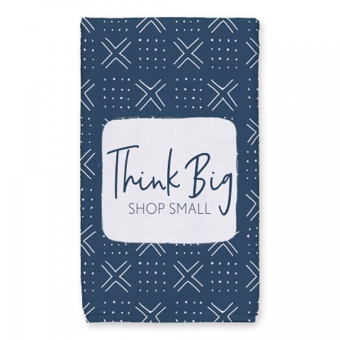Think Big Shop Small 16x25 Towel