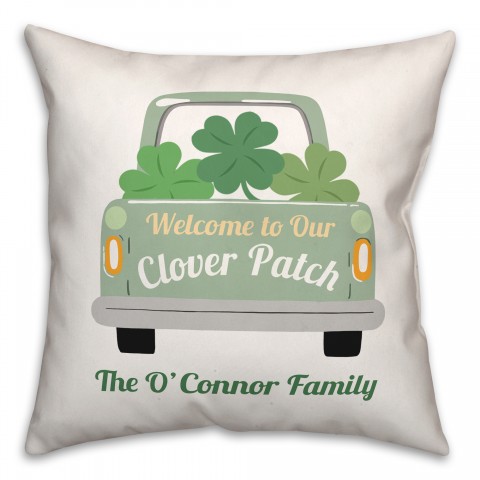 Green Welcome our Clover Patch 18x18 Personalized Spun Poly Pillow