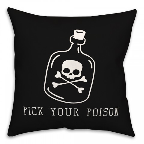 Pick Your Poison Skull and Crossbones 18x18 Spun Poly Pillow