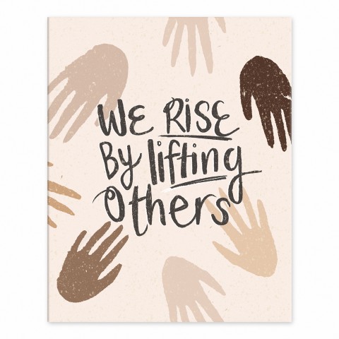 We Rise by Lifting Others 8x10 Tabletop Canvas