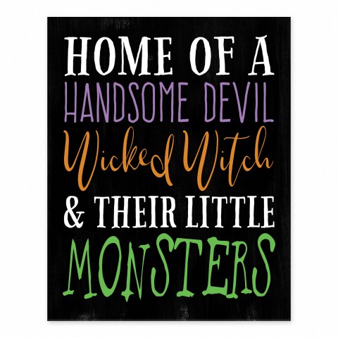 Home of a Devil Witch and Monster 8x10 Tabletop Canvas