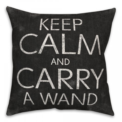 Kepp Calm Wand 18x18 Spun Poly Pillow