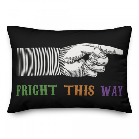 Fright This Way Hand Colorful 14x20 Spun Poly Pillow