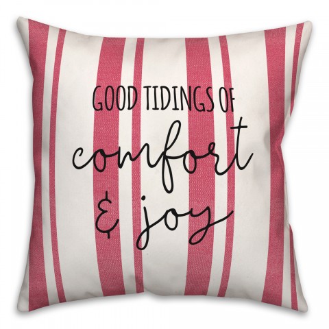 Good Tidings of Comfort and Joy 18x18 Spun Poly Pillow