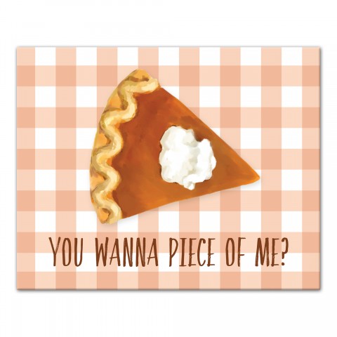 You Wanna Piece of Me 8x10 Canvas Wall Art