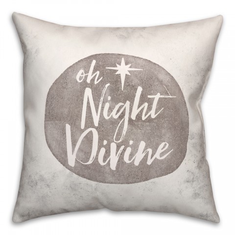 Oh Night Divine 18x18 Spun Poly Pillow