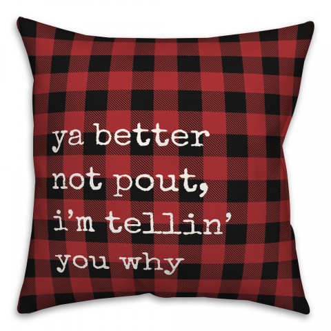 Better Not Pout Plaid  18x18 Spun Poly Pillow