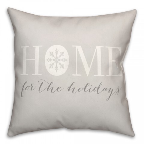 Home for the Holidays with Silver Snowflake 18x18 Spun Poly Pillow