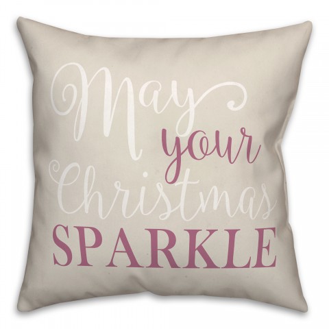 May your Christmas Sparkle 18x18 Spun Poly Pillow