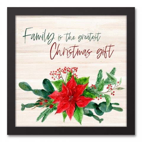 Family is the Greatest Christmas Gift 12x12 Black Framed Canvas