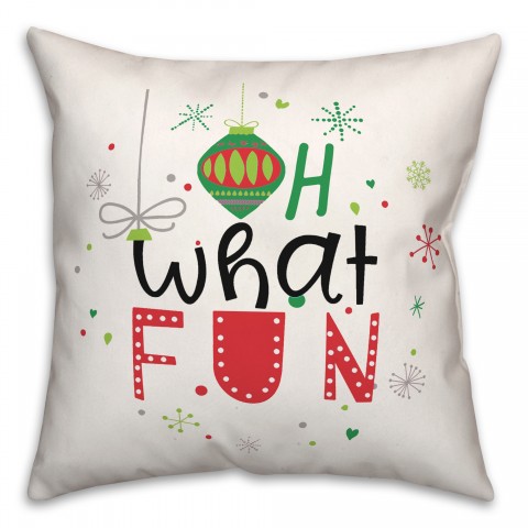 Oh What Fun 18x18 Spun Poly Pillow