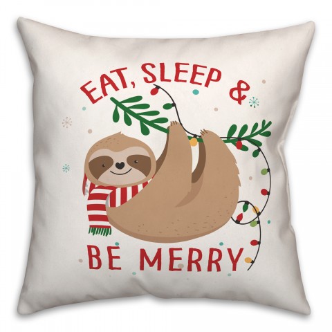 Eat, Sleep and Be Merry 18x18 Spun Poly Pillow