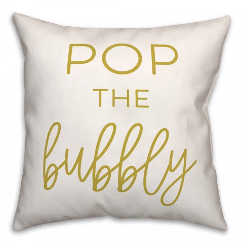 Pop The Bubbly 18x18 Spun Poly Pillow