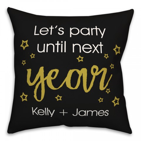 Party Til Next Year 18x18 Spun Poly Pillow