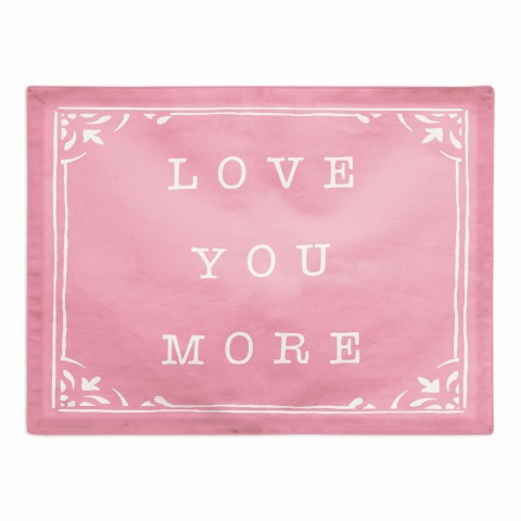Love You More 18x14 Poly Twill Placemat