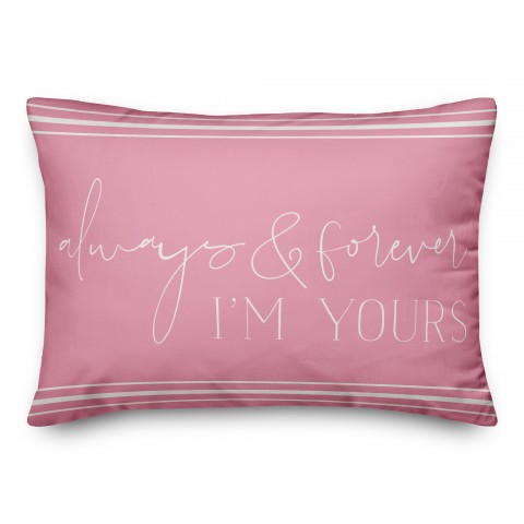 Always Yours 14x20 Spun Poly Pillow