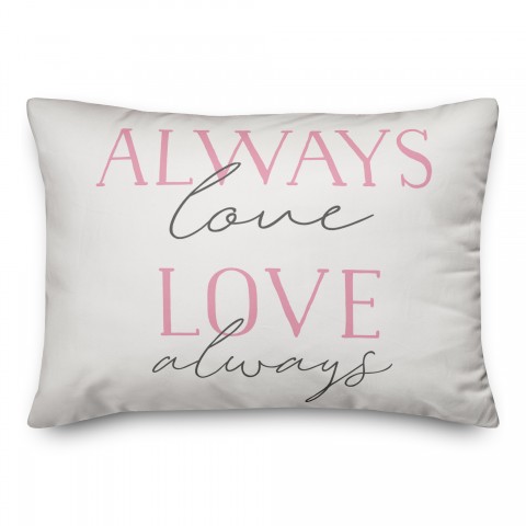 Always Love 14x20 Spun Poly Pillow
