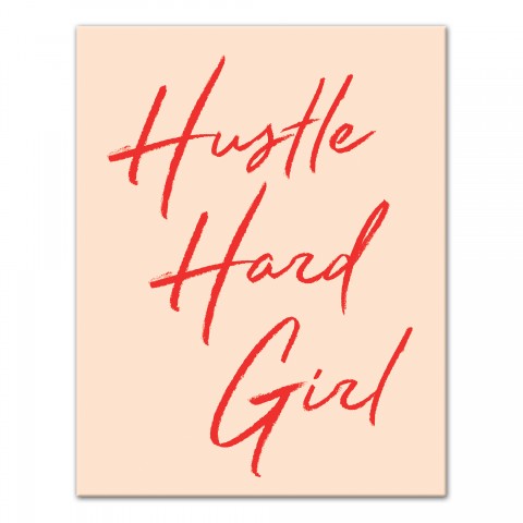 Hustle Hard Girl 11x14 Canvas Wall Art