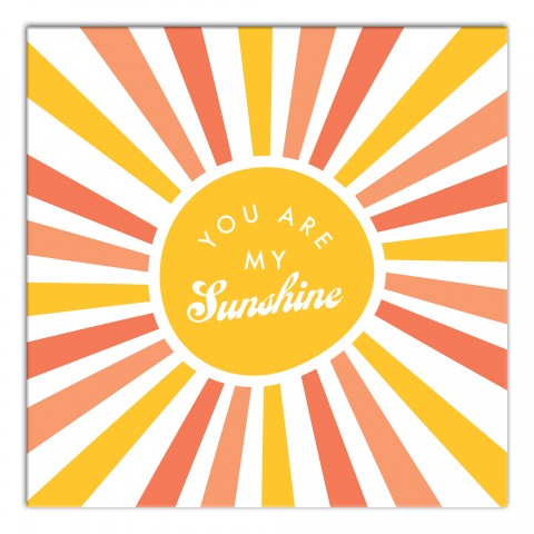 You Are My Sunshine 12x12 Canvas Wall Art