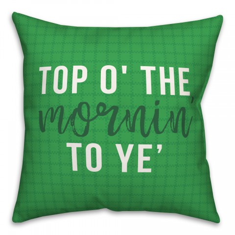 Top of the Mornin 18x18 Spun Poly Pillow