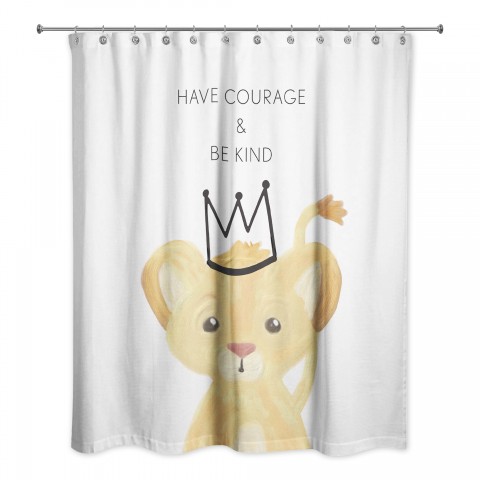 Have Courage and Be Kind 71x74 Shower Curtain