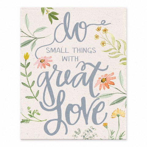 Small Things with Great Love 8x10 Tabletop Canvas