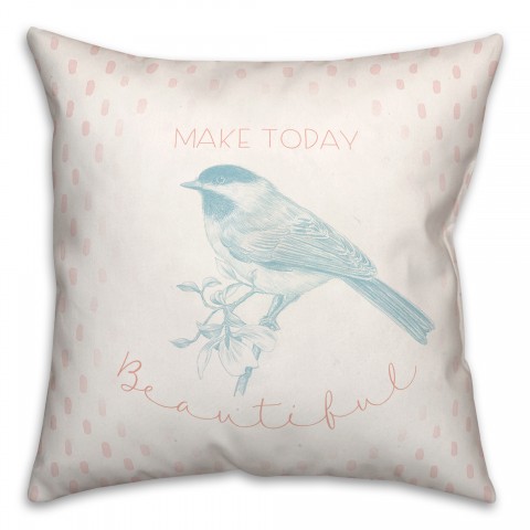 Make Today Beautiful 18x18 Spun Poly Pillow